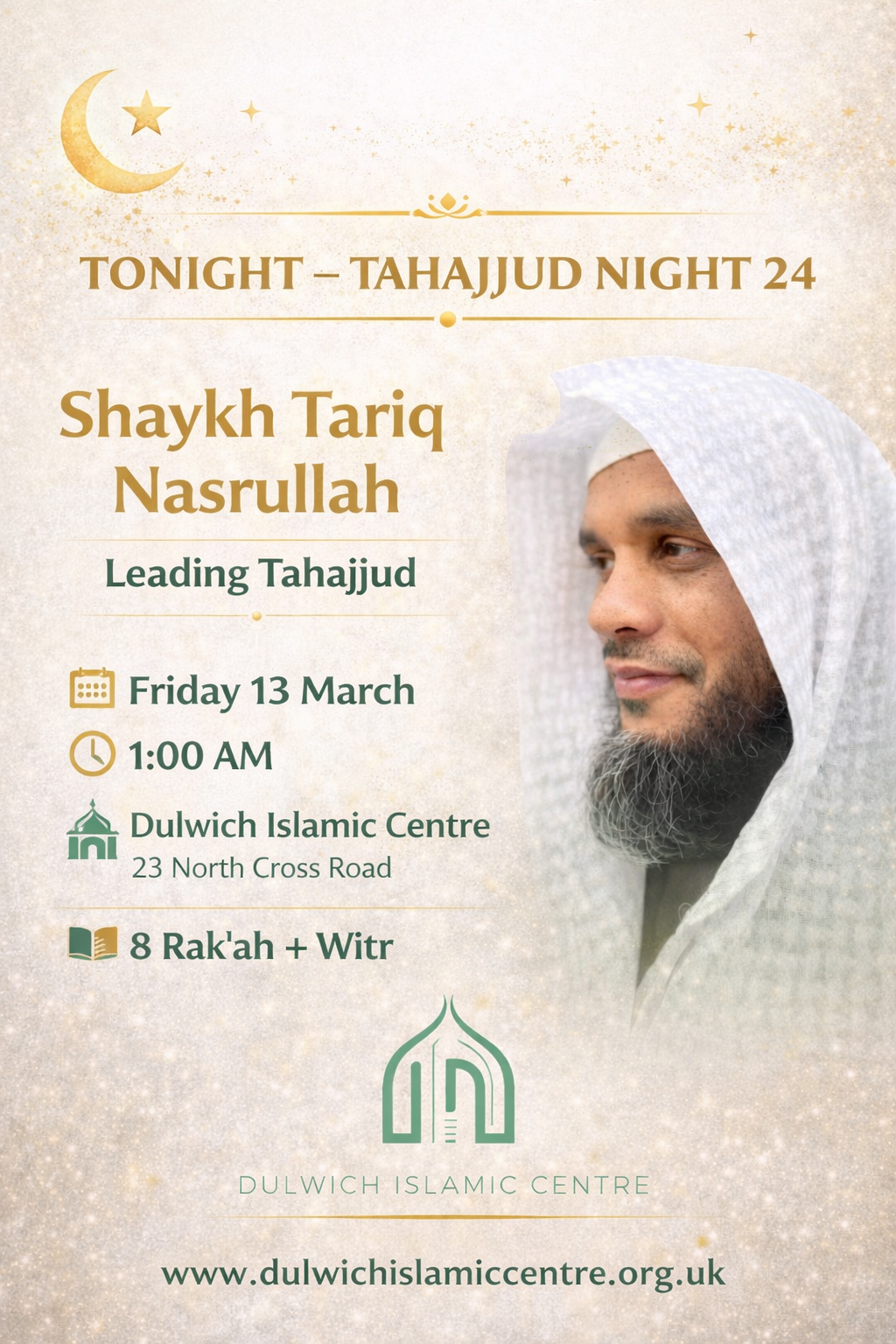 🌙 Special Guest Imam Tonight Shaykh Tariq Nasrullah leading Tahajjud