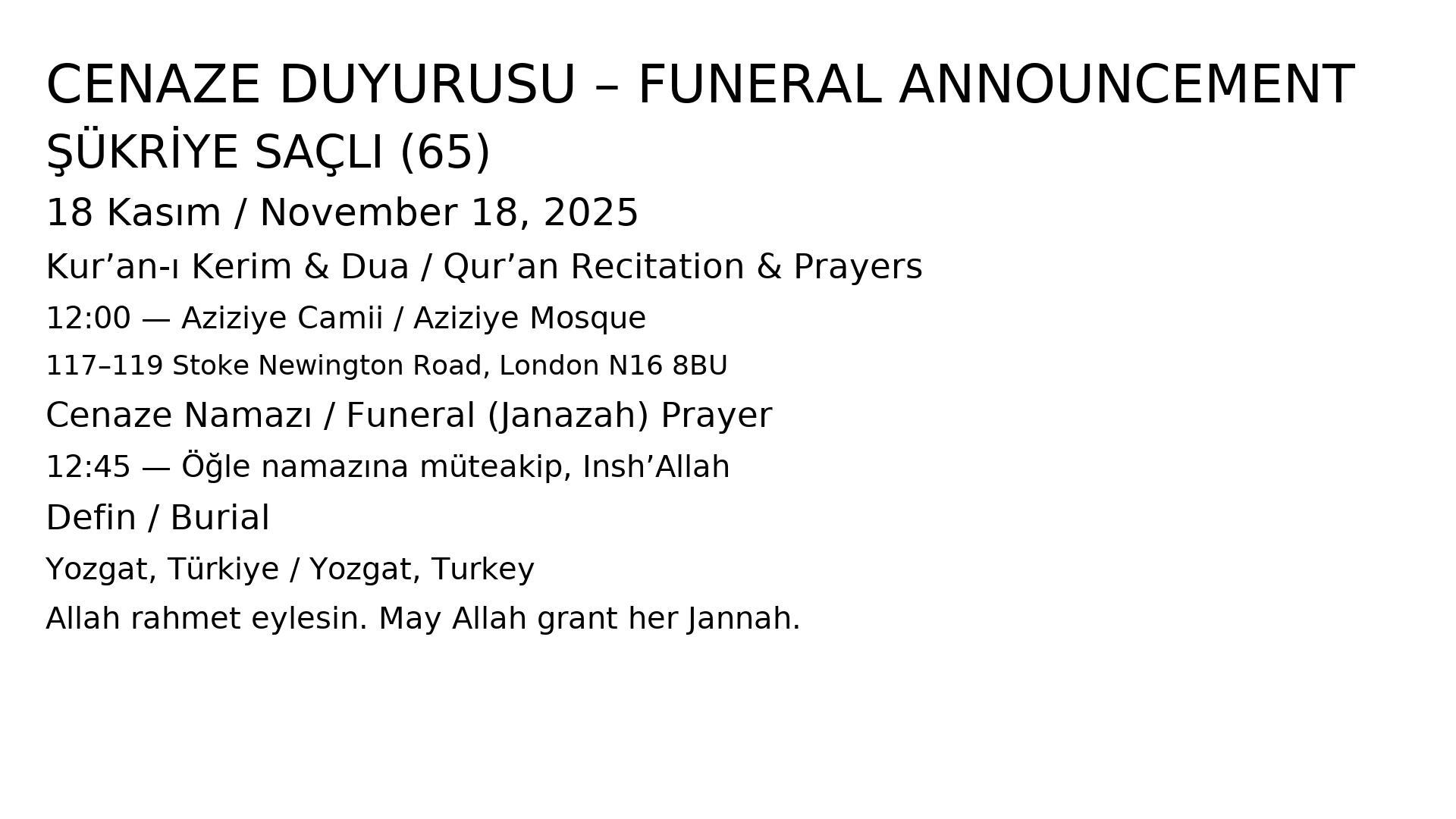 Şükriye Saclı Cenaze Duyurusu / Funeral Şükriye Saclı Cenaze Duyurusu / Funeral