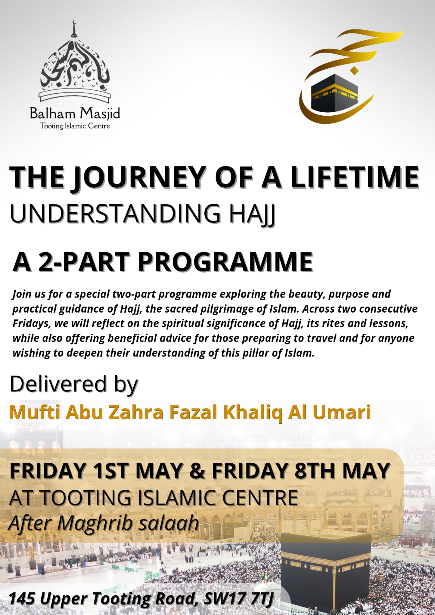 The Journey of a Lifetime: Understanding Hajj - Part 2 The Journey of a Lifetime: Understanding Hajj - Part 2
