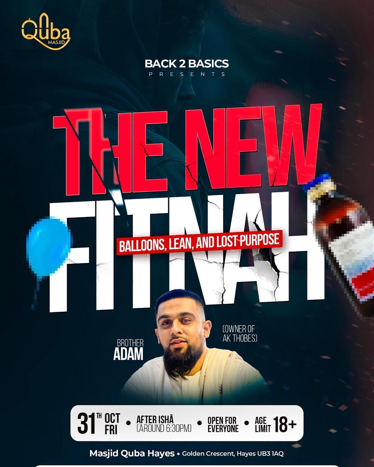 The New Fitnah: Balloons, Lean, and Lost Purpose