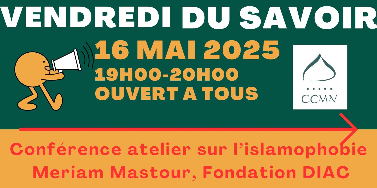 Conférence - Atelier sur l’islamophobie 